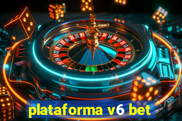 plataforma v6 bet